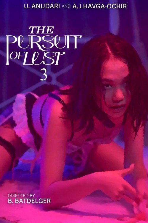 The Pursuit of Lust 3 (2025)